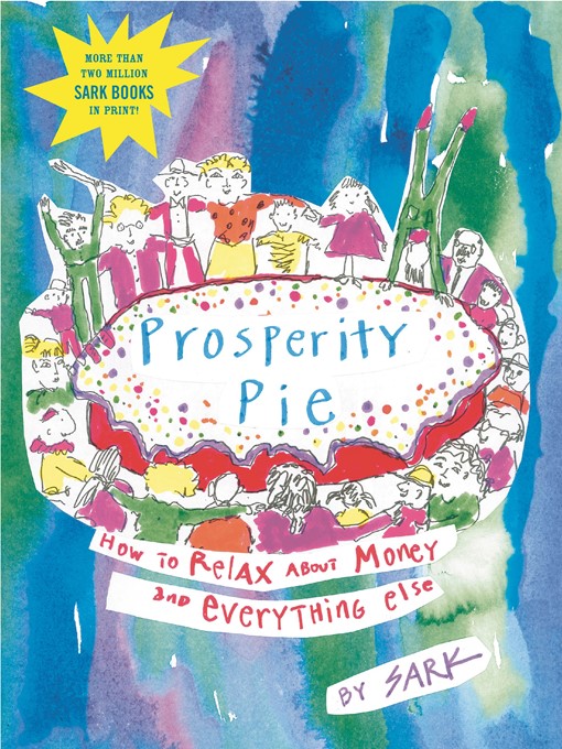 Title details for Prosperity Pie by SARK - Wait list